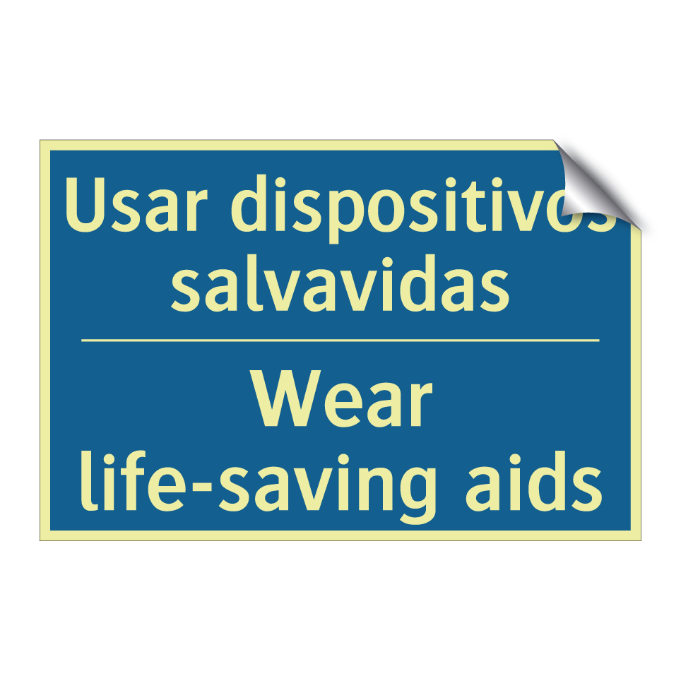 Usar dispositivos salvavidas - Wear life-saving aids