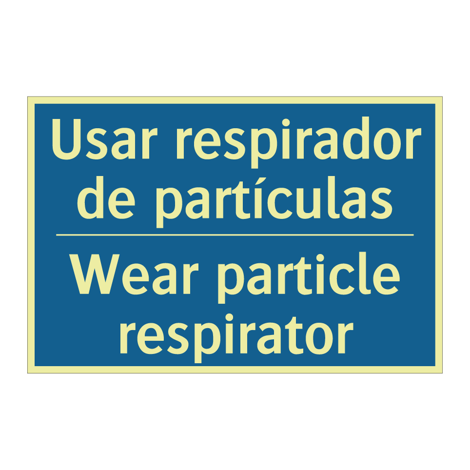 Usar respirador de partículas - Wear particle respirator