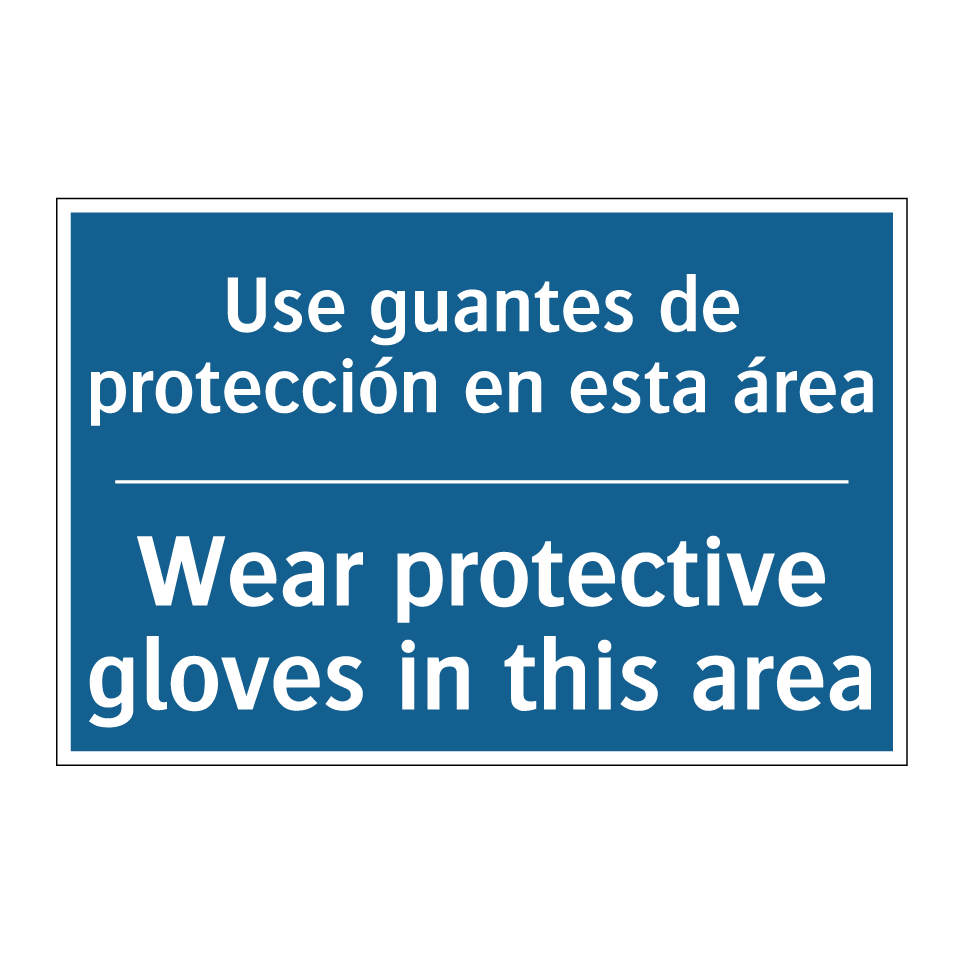 Use guantes de protección en esta /.../ - Wear protective gloves in this /.../