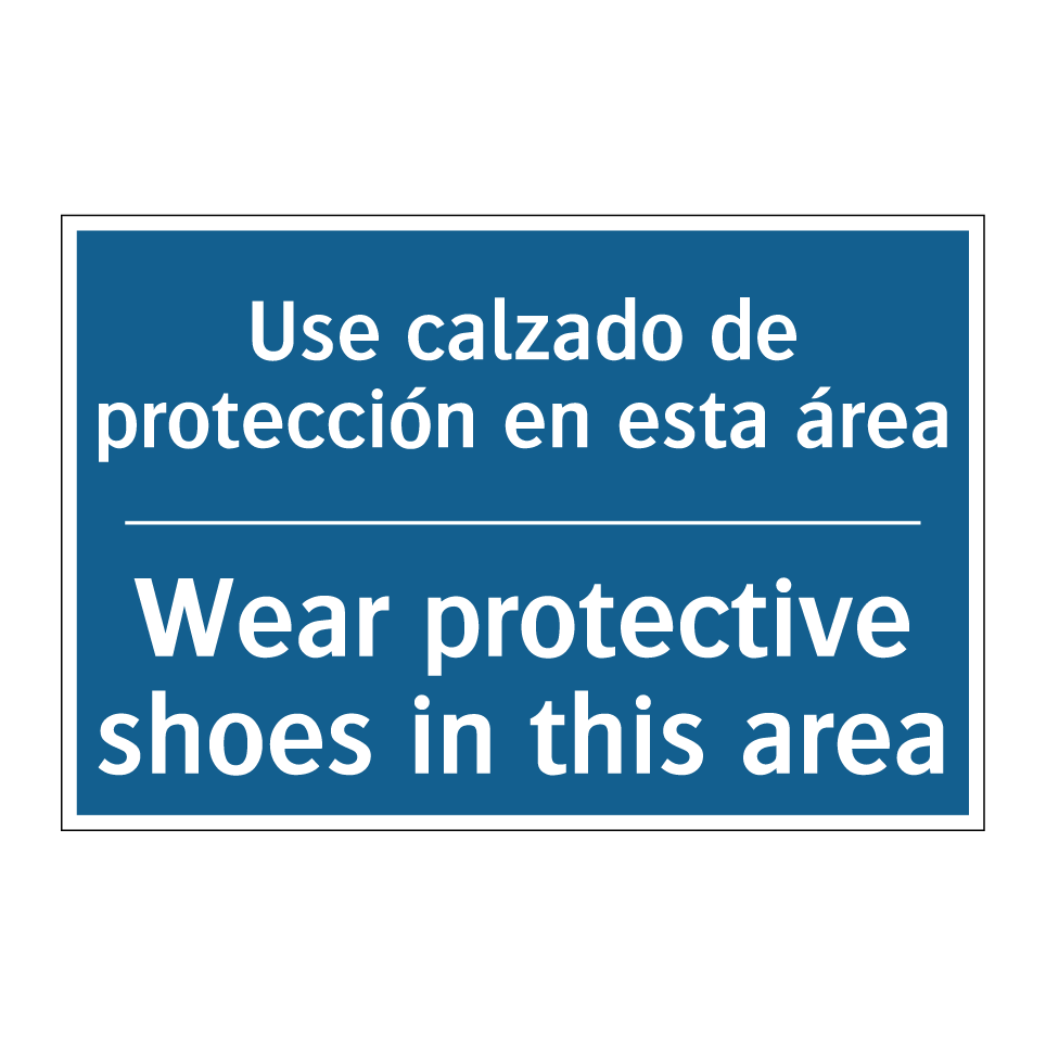 Use calzado de protección en esta /.../ - Wear protective shoes in this /.../