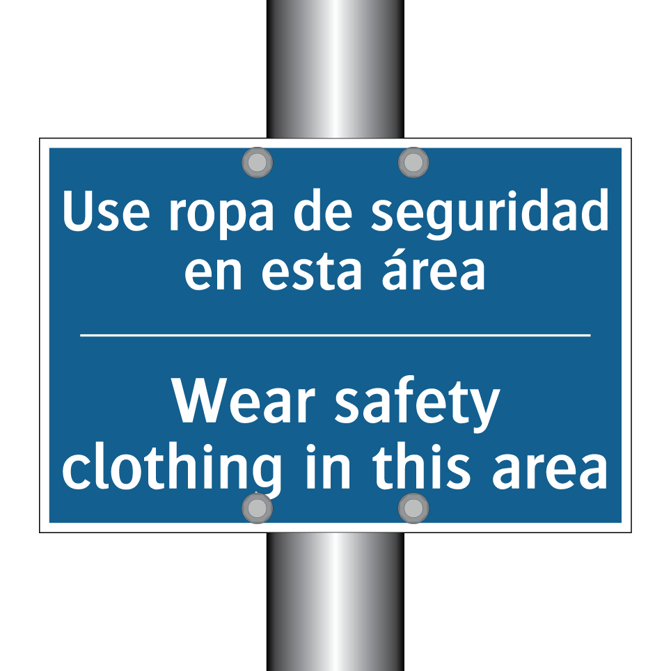 Use ropa de seguridad en esta /.../ - Wear safety clothing in this area /.../