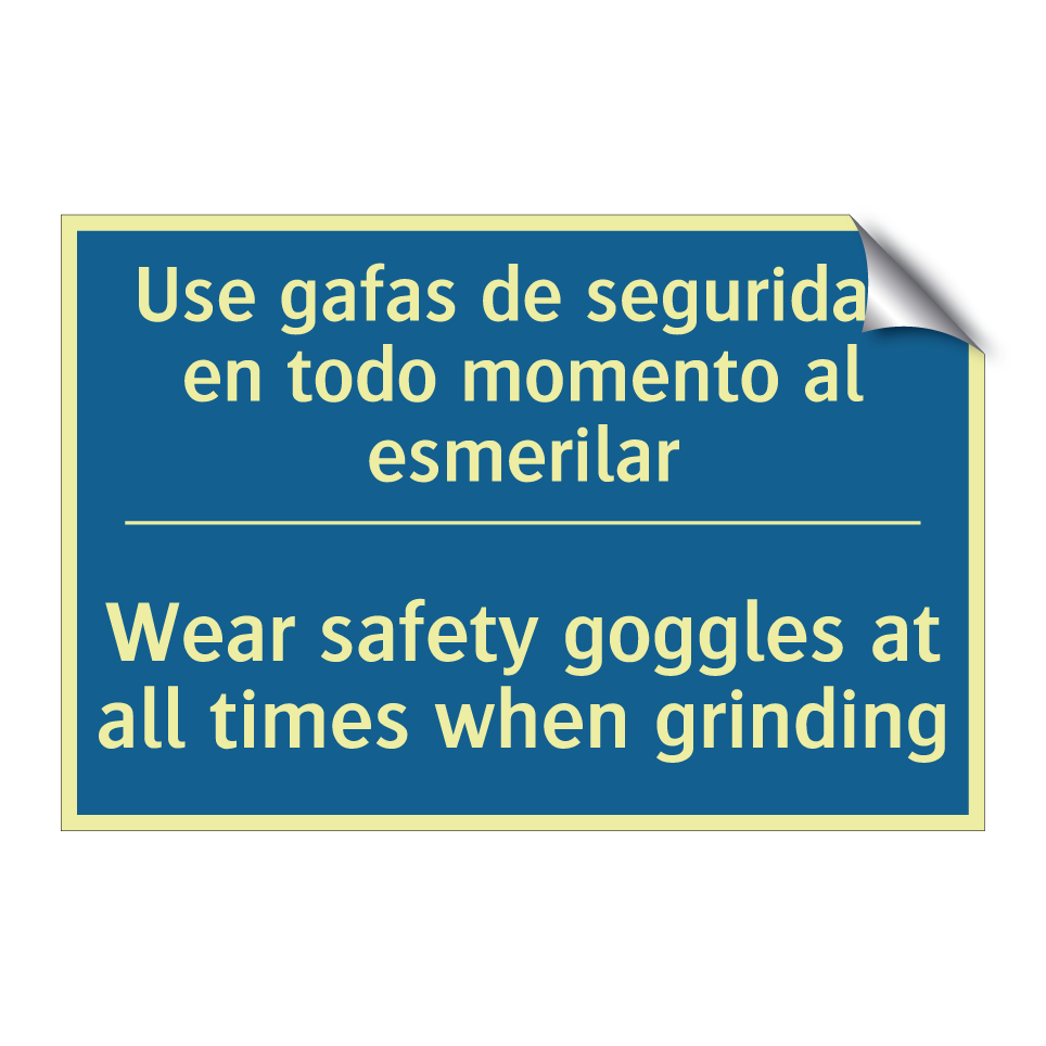 Use gafas de seguridad en todo /.../ - Wear safety goggles at all times /.../
