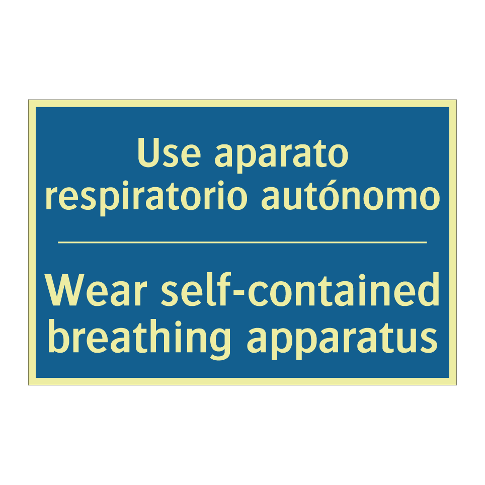 Use aparato respiratorio autónomo /.../ - Wear self-contained breathing /.../