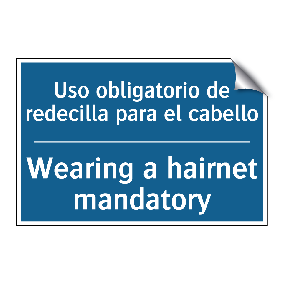 Uso obligatorio de redecilla para /.../ - Wearing a hairnet mandatory