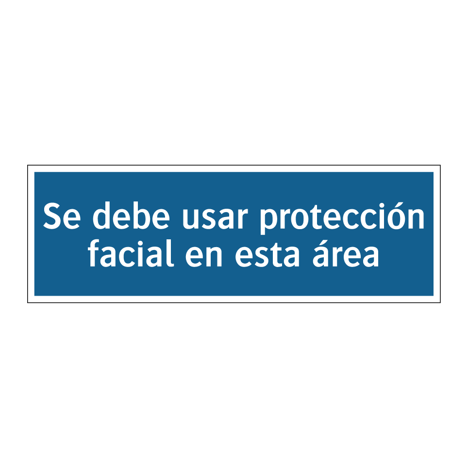 Se debe usar protección facial en esta área
