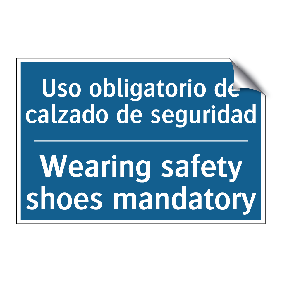 Uso obligatorio de calzado de /.../ - Wearing safety shoes mandatory