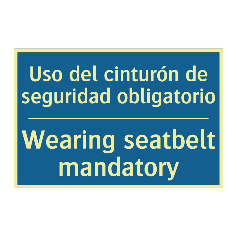 Uso del cinturón de seguridad /.../ - Wearing seatbelt mandatory