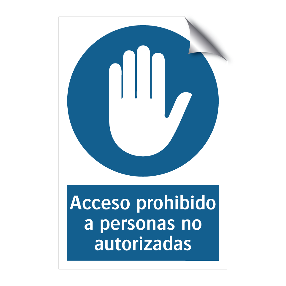 Acceso prohibido a personas no autorizadas