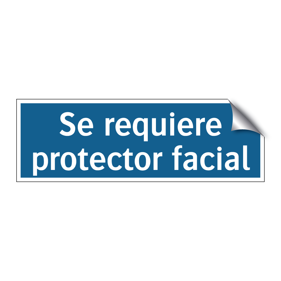 Se requiere protector facial