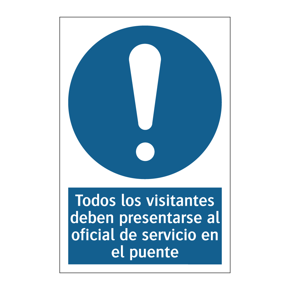 Todos los visitantes deben presentarse al oficial de servicio en el puente