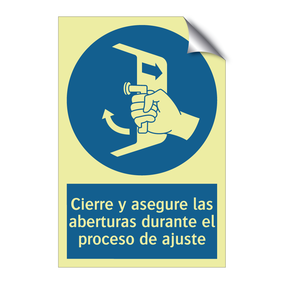 Cierre y asegure las aberturas durante el proceso de ajuste