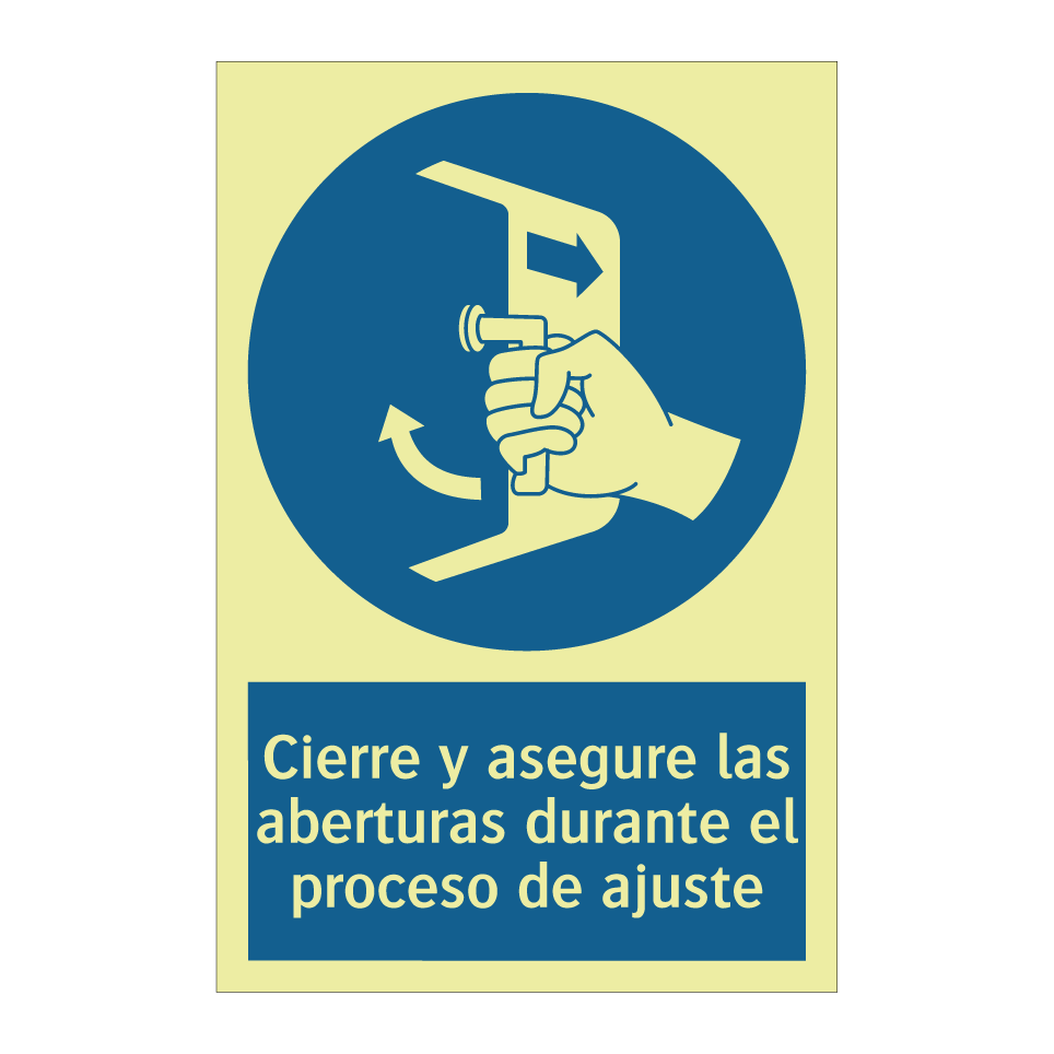 Cierre y asegure las aberturas durante el proceso de ajuste