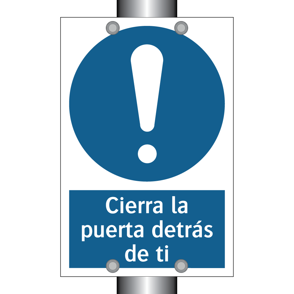 Cierra la puerta detrás de ti