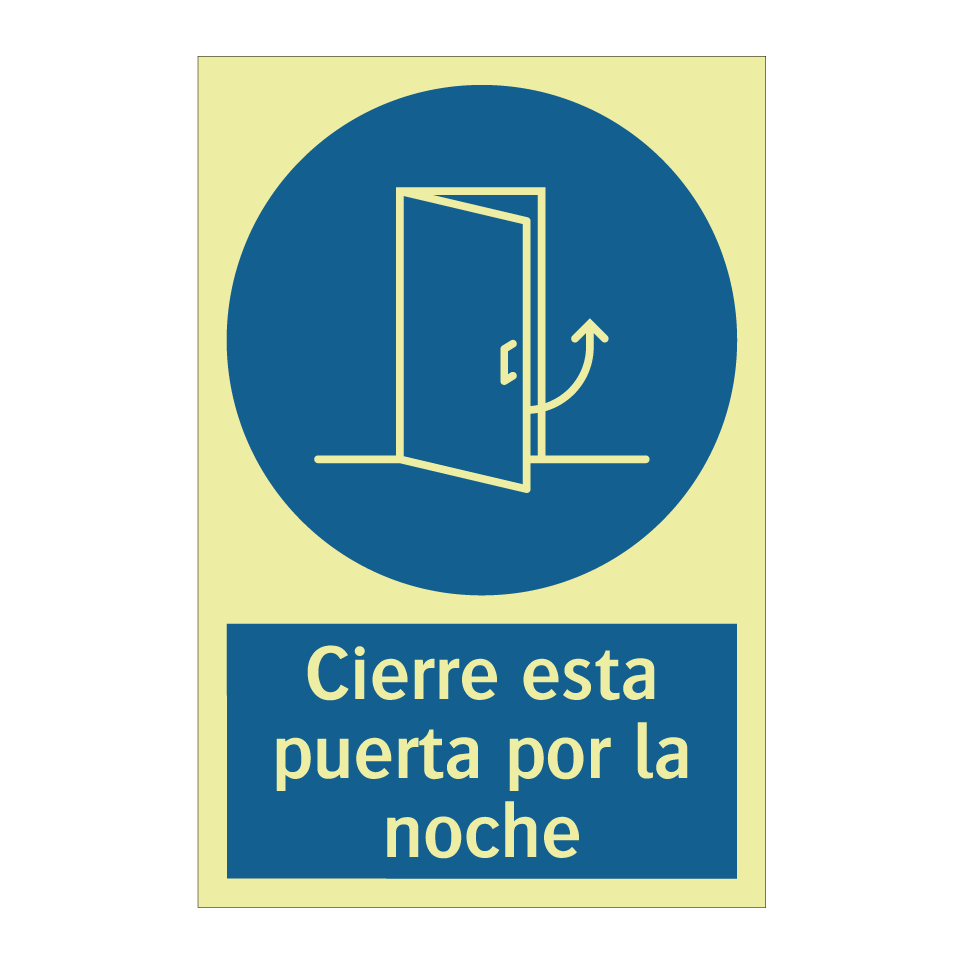Cierre esta puerta por la noche