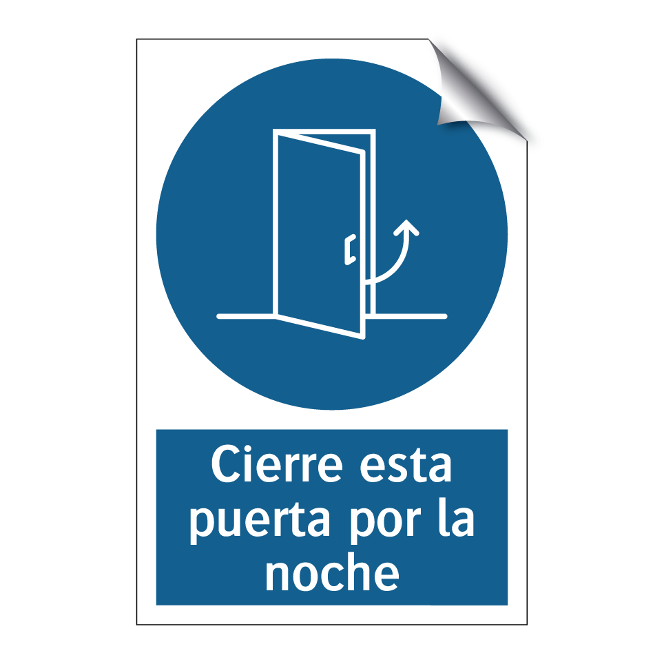 Cierre esta puerta por la noche