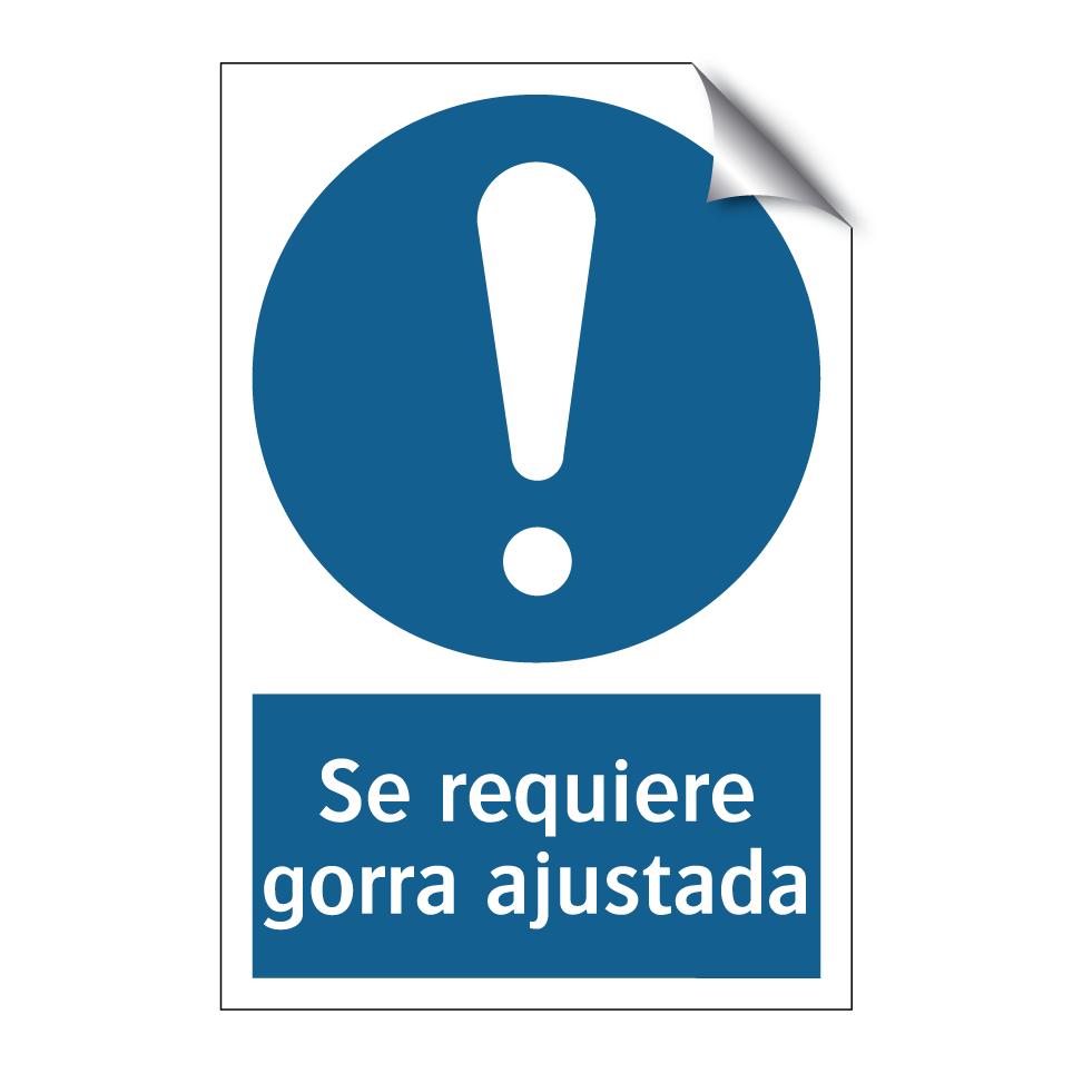 Se requiere gorra ajustada
