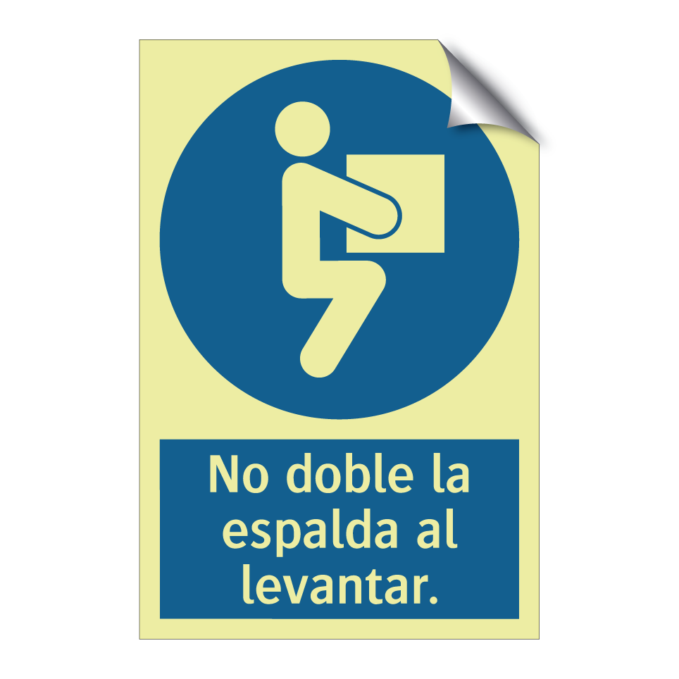 No doble la espalda al levantar.