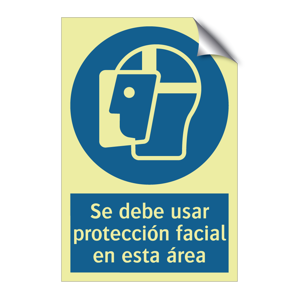 Se debe usar protección facial en esta área