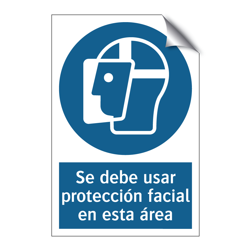 Se debe usar protección facial en esta área