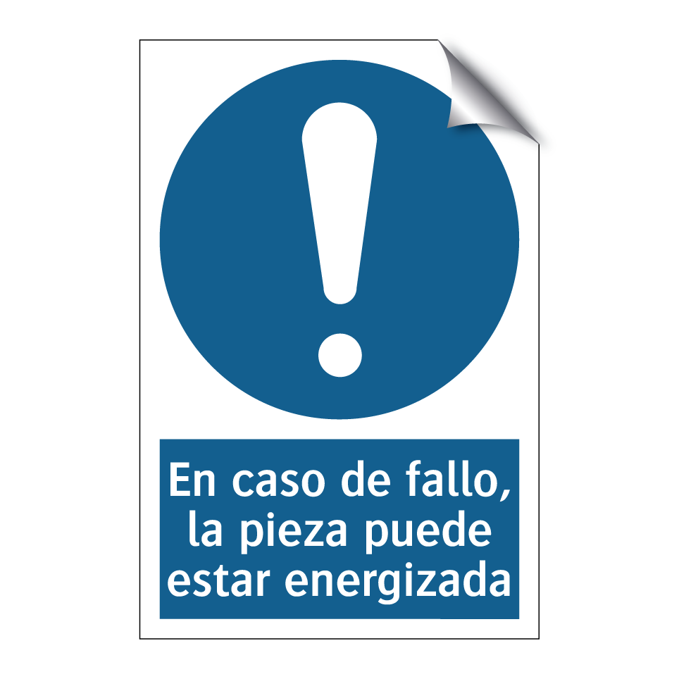 En caso de fallo, la pieza puede estar energizada
