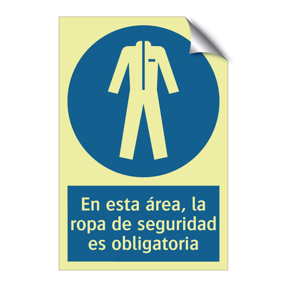 En esta área, la ropa de seguridad es obligatoria