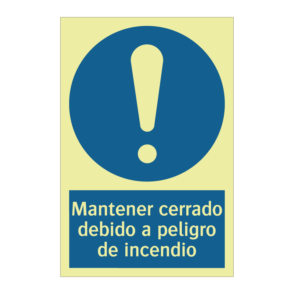 Mantener cerrado debido a peligro de incendio