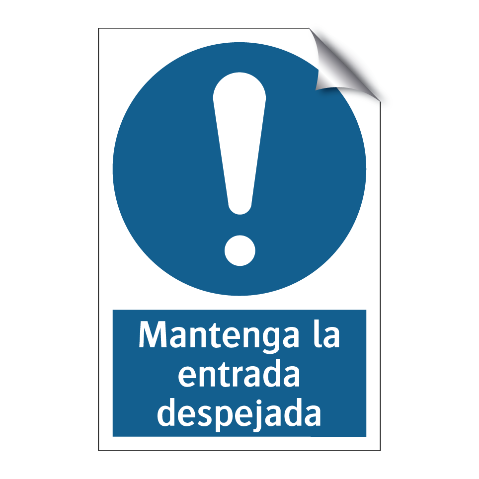 Mantenga la entrada despejada