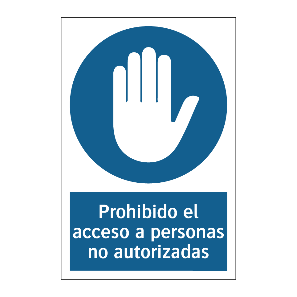 Prohibido el acceso a personas no autorizadas