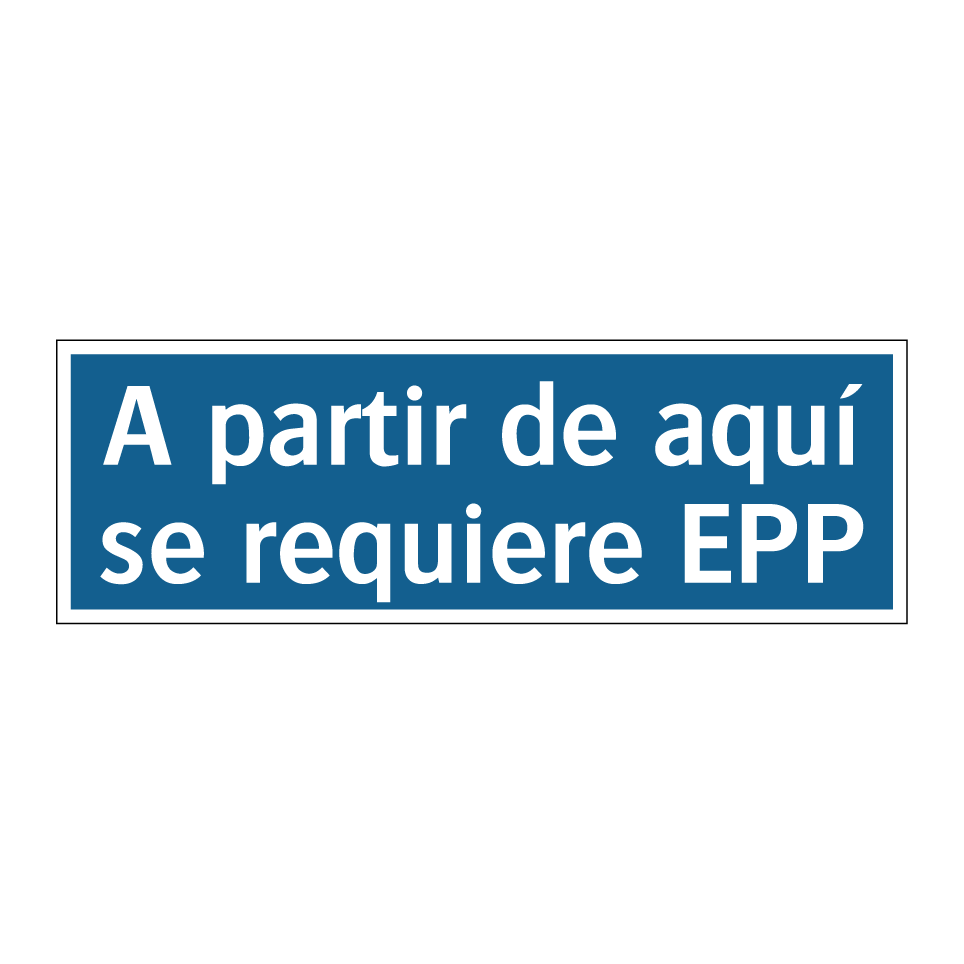 A partir de aquí se requiere EPP