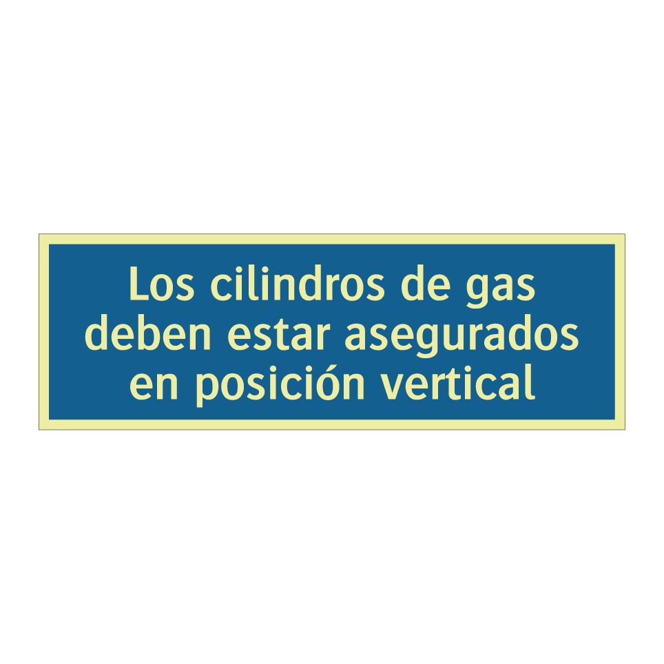 Los cilindros de gas deben estar asegurados en posición vertical