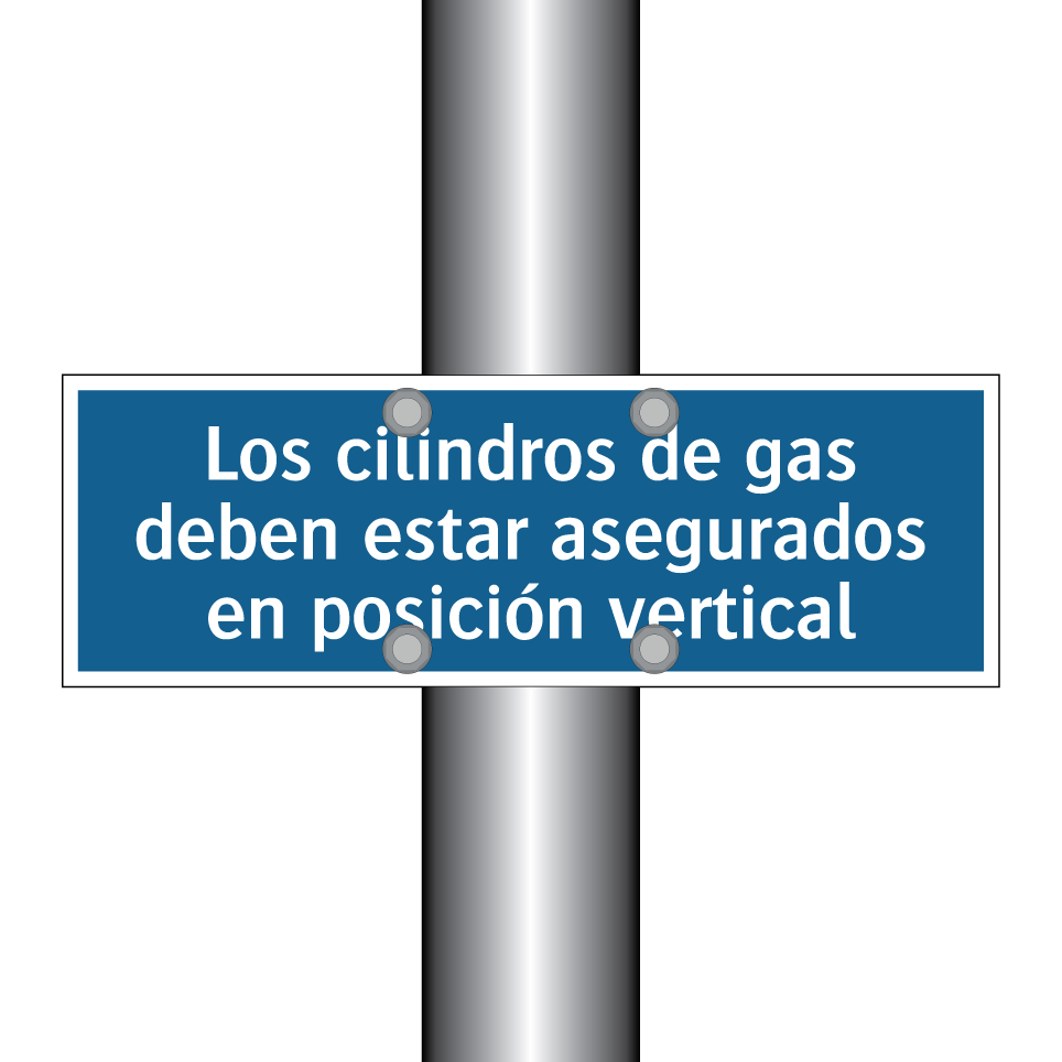 Los cilindros de gas deben estar asegurados en posición vertical