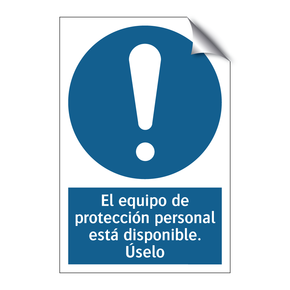 El equipo de protección personal está disponible. Úselo