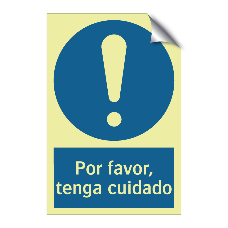 Por favor, tenga cuidado
