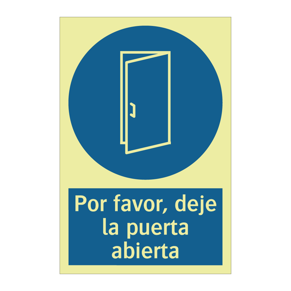 Por favor, deje la puerta abierta