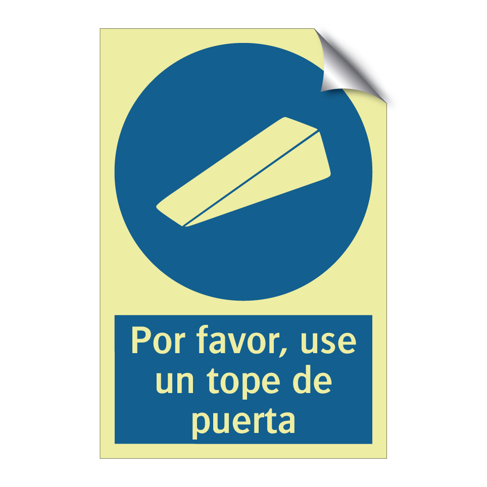 Por favor, use un tope de puerta