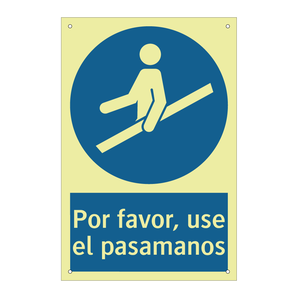 Por favor, use el pasamanos