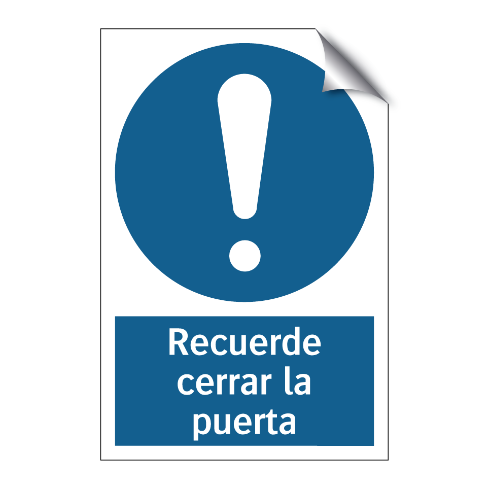 Recuerde cerrar la puerta