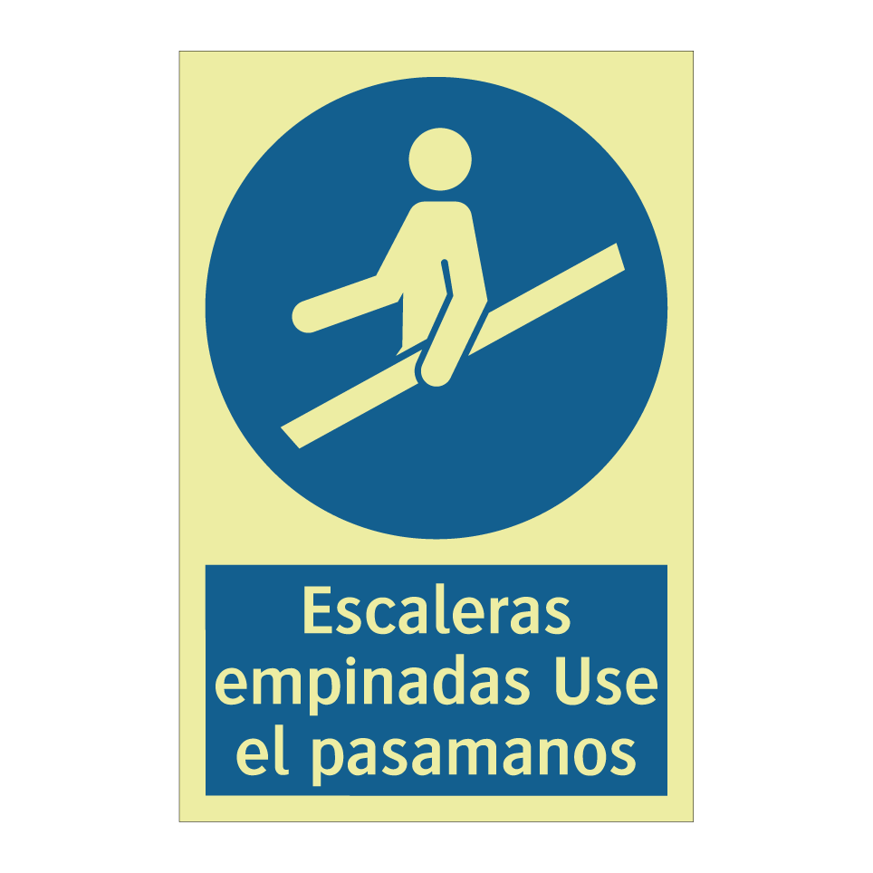 Escaleras empinadas Use el pasamanos