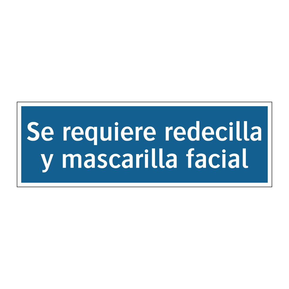 Se requiere redecilla y mascarilla facial