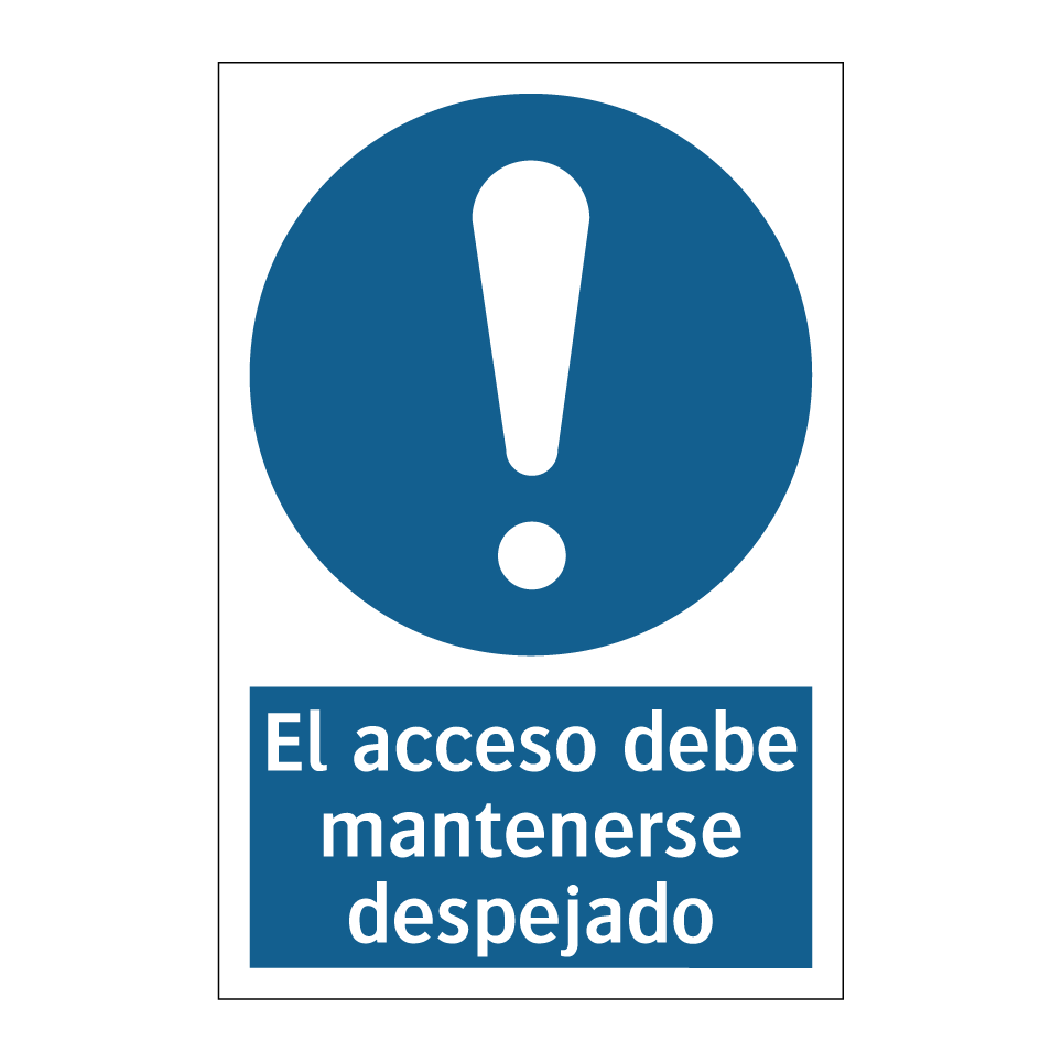 El acceso debe mantenerse despejado