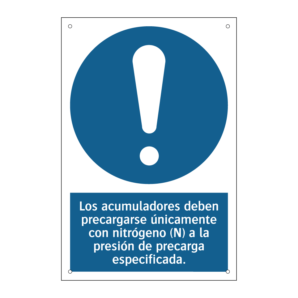 Los acumuladores deben precargarse únicamente con nitrógeno (N) a la presión de precarga especificada.