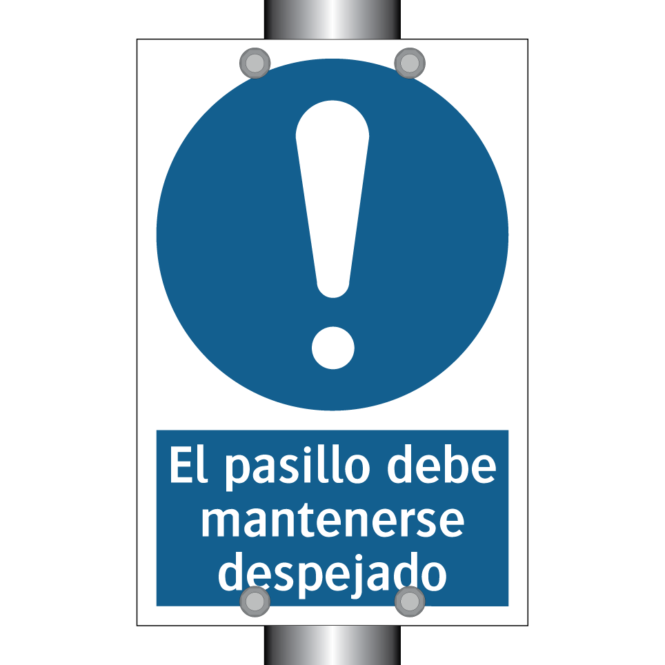 El pasillo debe mantenerse despejado