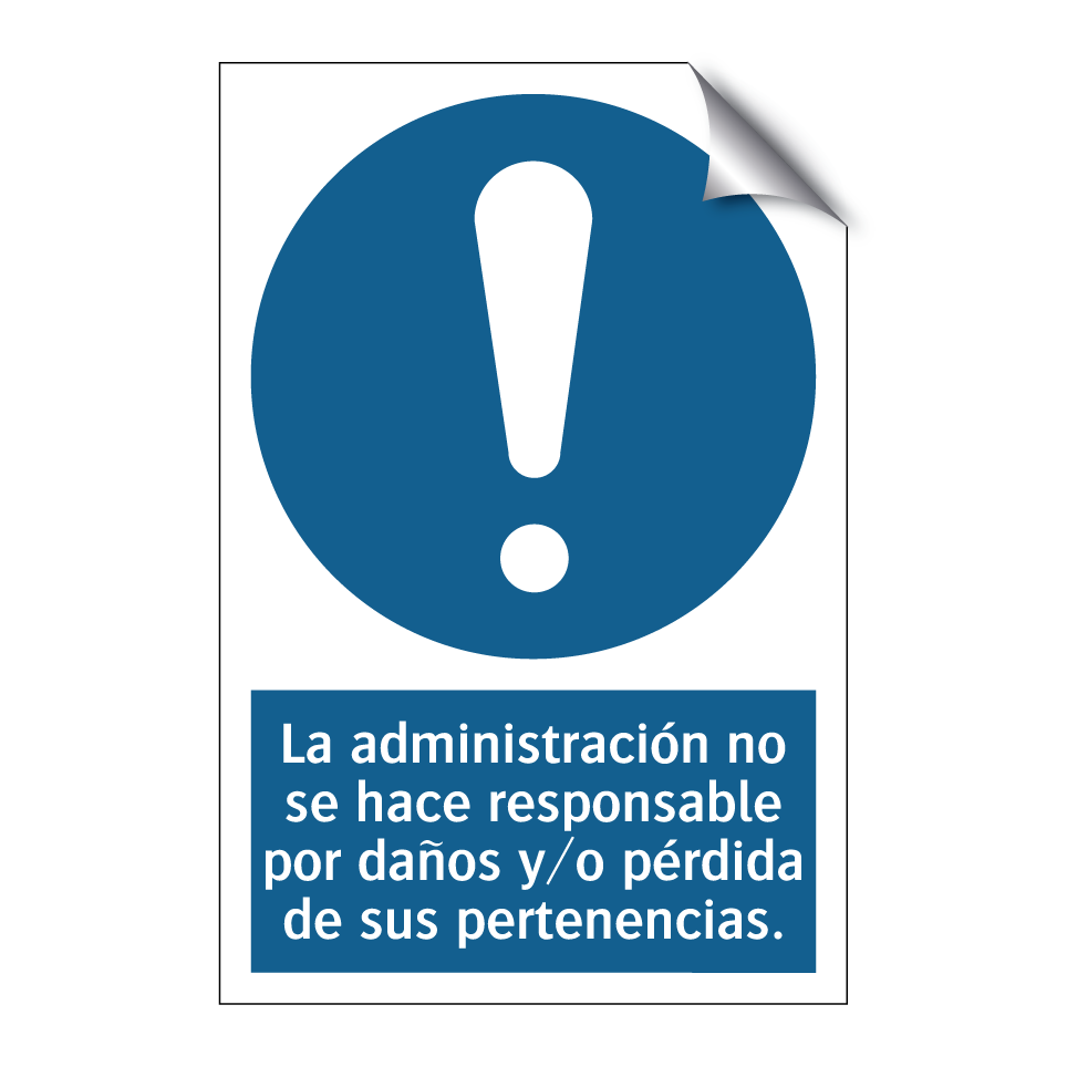 La administración no se hace responsable por daños y/o pérdida de sus pertenencias.