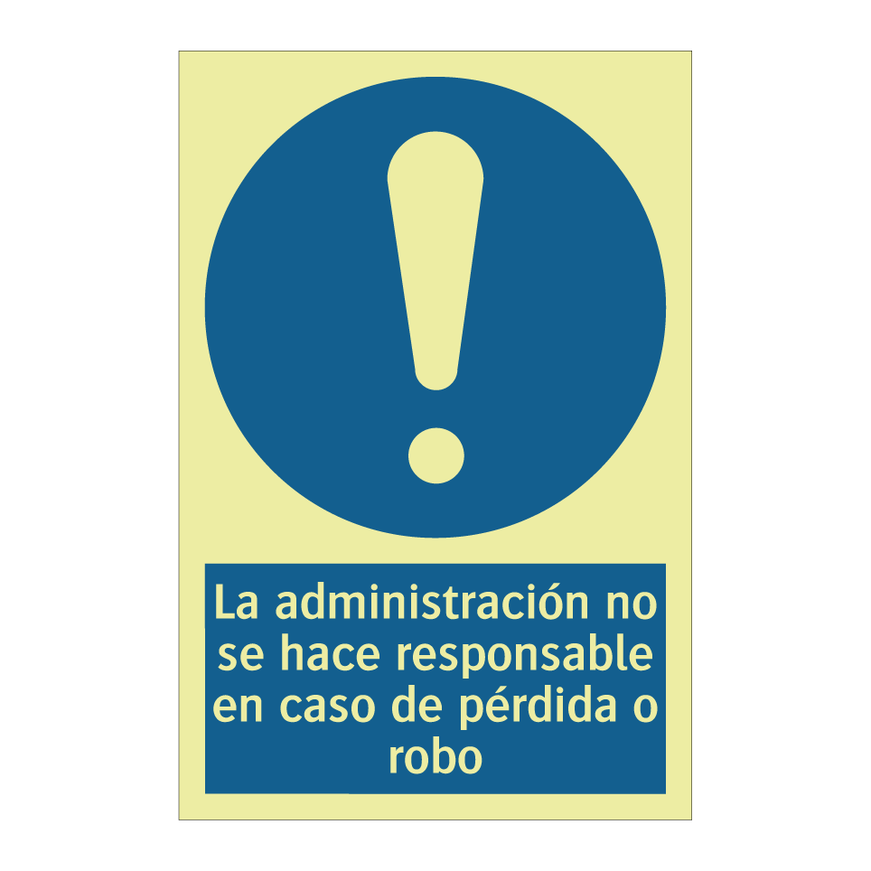 La administración no se hace responsable en caso de pérdida o robo