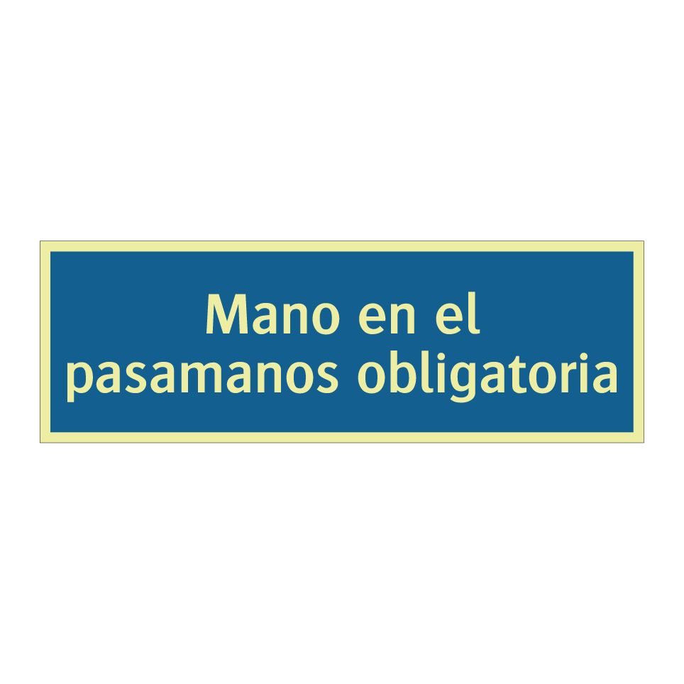 Mano en el pasamanos obligatoria