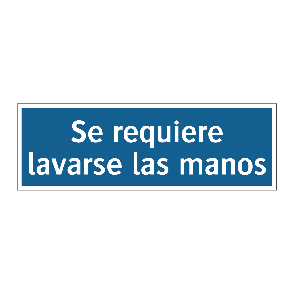 Se requiere lavarse las manos