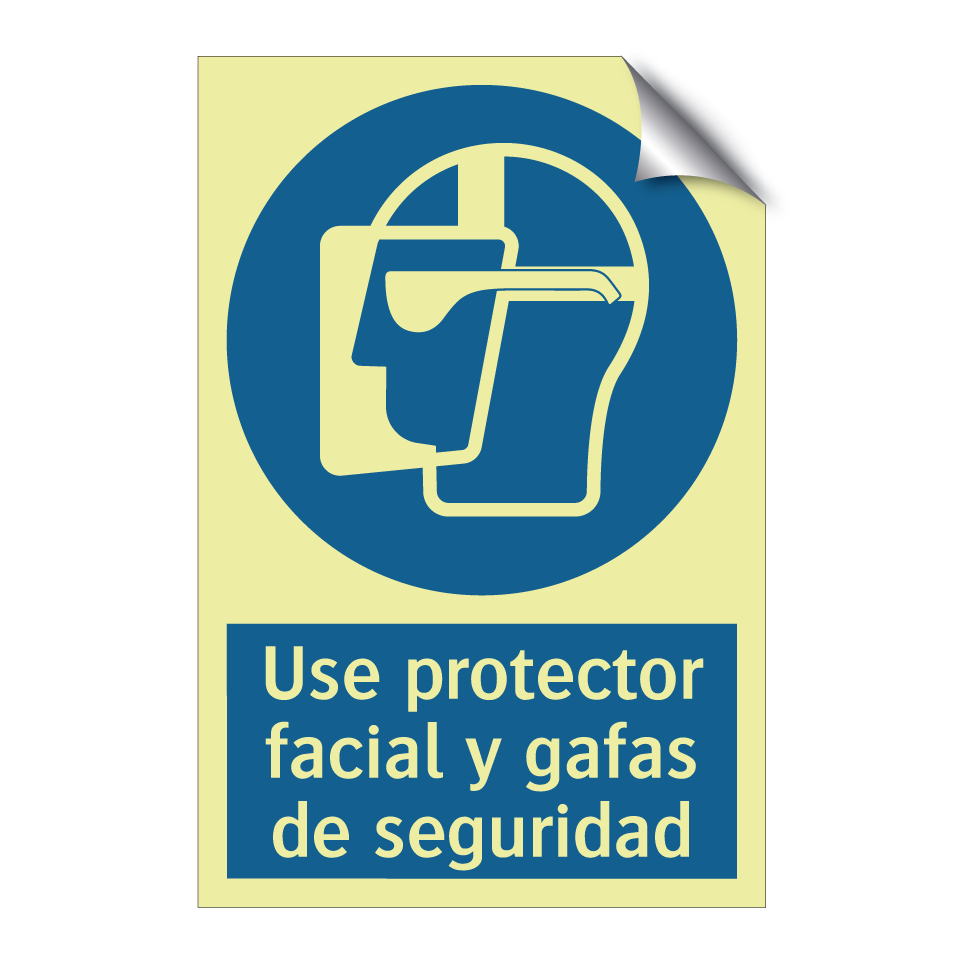 Use protector facial y gafas de seguridad