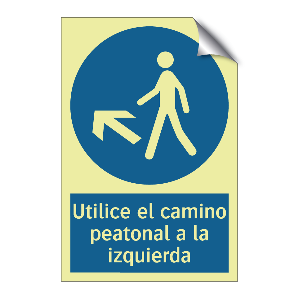 Utilice el camino peatonal a la izquierda