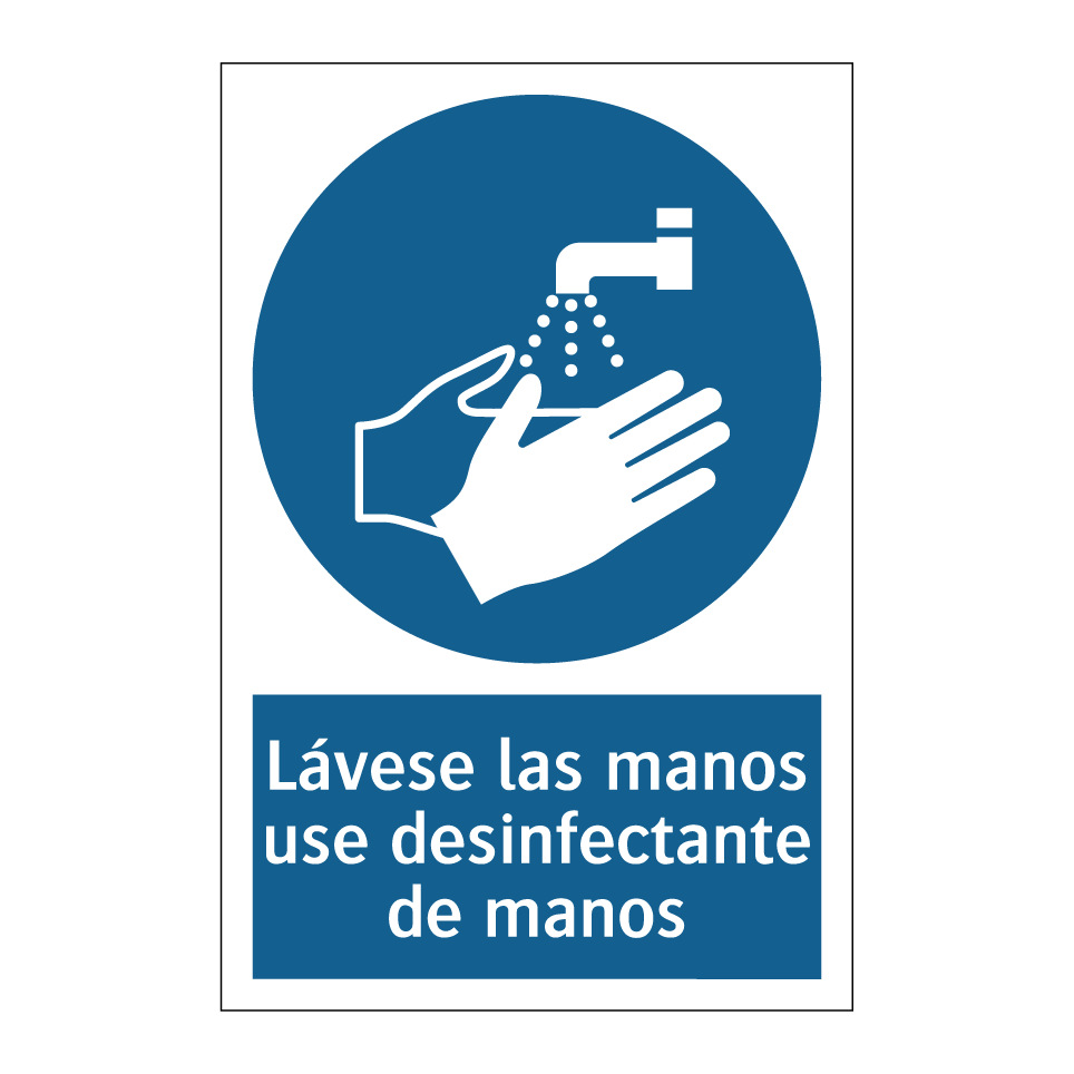 Lávese las manos use desinfectante de manos
