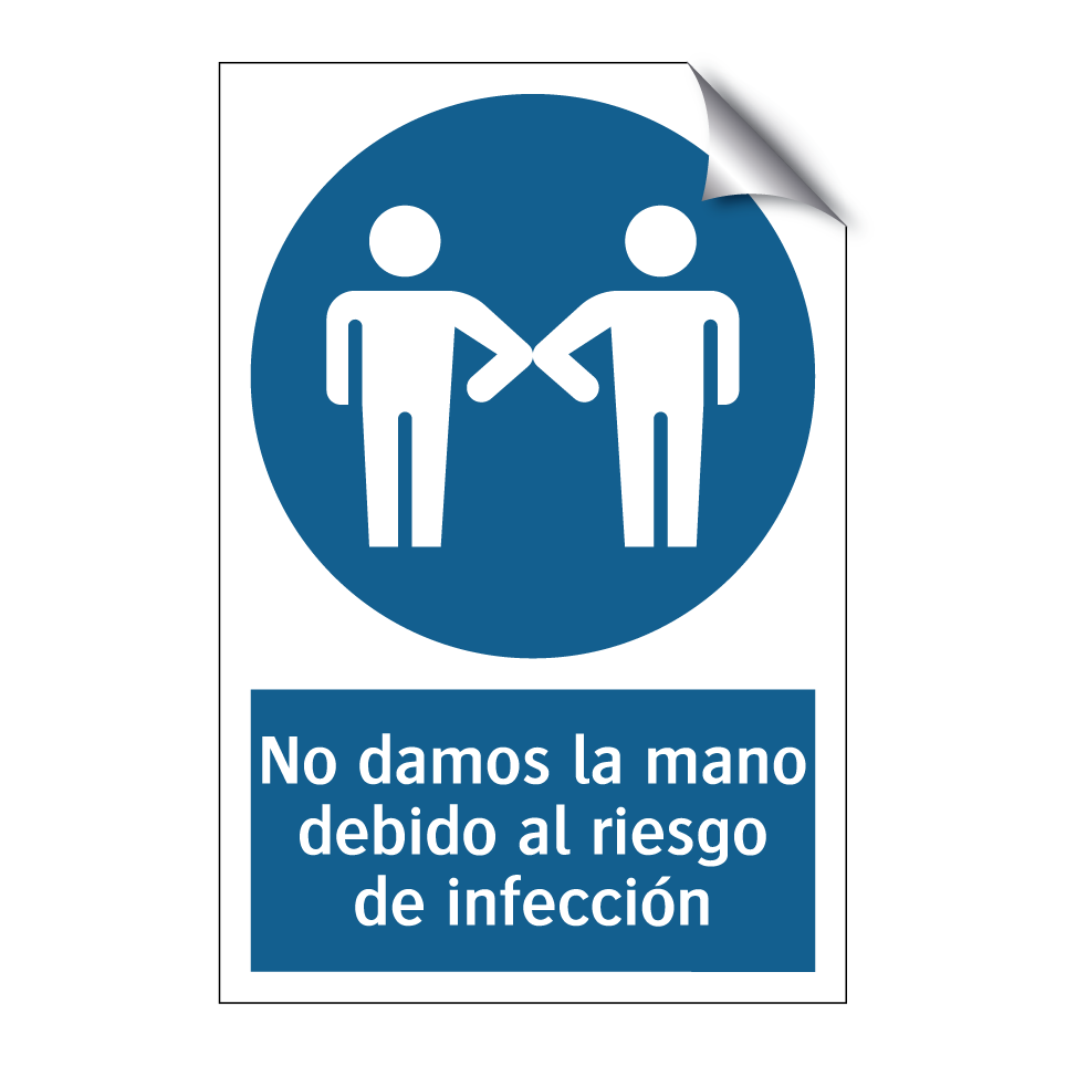No damos la mano debido al riesgo de infección